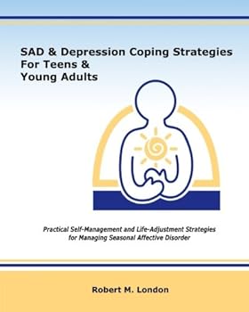 Paperback SAD & Depression Coping Strategies For Teens & Young Adults Book