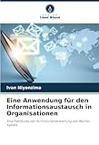 Eine Anwendung für den Informationsaustausch in Organisationen: Eine Fallstudie der Kommunalverwaltung des Bezirks Kabale