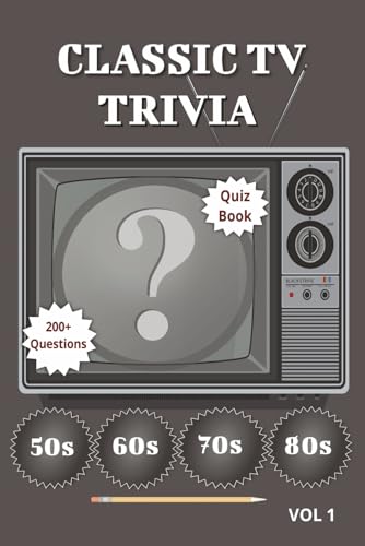 Classic TV Trivia Quiz Book: Trivia Questions with Easy to Read Print about Classic TV Shows from the 1950s–1980s