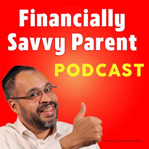 Financially Savvy Parent Podcast Titelbild