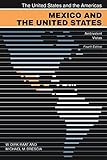 Mexico and the United States: Ambivalent Vistas (The United States and the Americas) (The United States and the Americas Ser.)