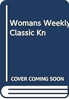 Womans Weekly Classic Kn 0600585638 Book Cover