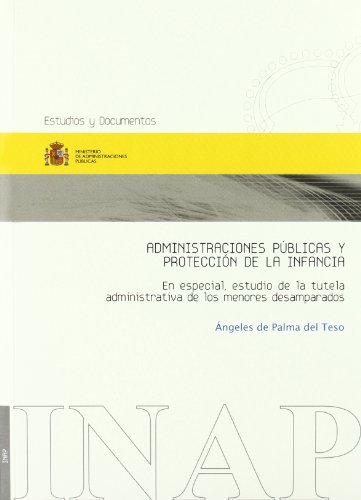 Portada de Administraciones Publicas y Proteccion de la Infancia
