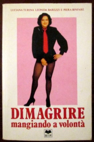 Dimagrire mangiando a volontà
