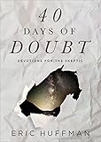 40 Days of Doubt: Devotions for the Skeptic