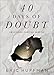 40 Days of Doubt: Devotions for the Skeptic