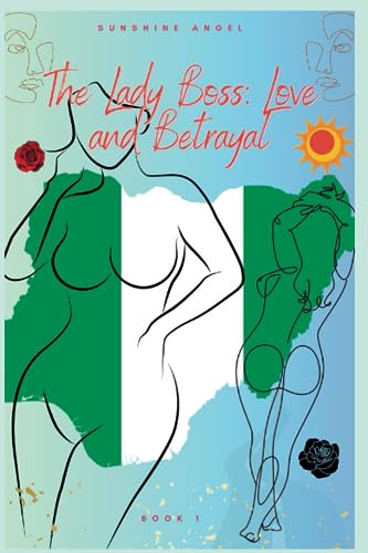 The Lady Boss: Love and Betrayal: Book 1