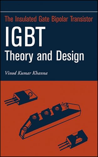 Insulated Gate Bipolar Transistor IGBT Theory and Design (IEEE Press Series on Microelectronic Systems)