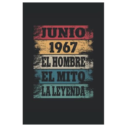Junio 1967 - El Hombre - El Mito - La Leyenda: Regalos Originales para Hombre Papá Abuelo Hermano - Diario, Cuaderno De Notas, Apuntes O Agenda