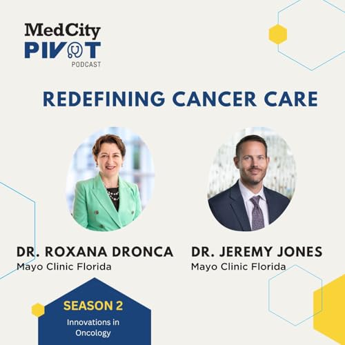 Convenient Cancer Care with Dr. Roxana Dronca and Dr. Jeremy Jones Podcast Por  arte de portada