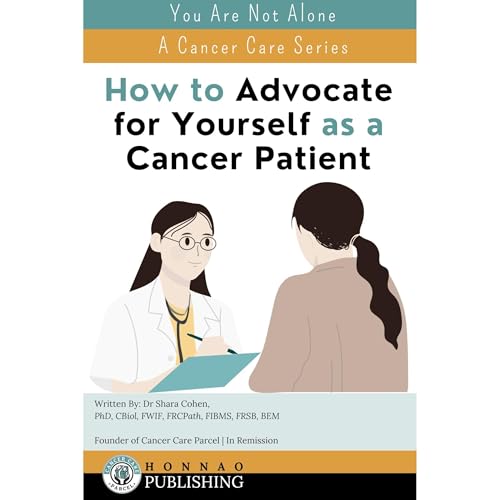 How to Advocate for Yourself as a Cancer Patient Audiolibro Por Dr Shara Cohen arte de portada