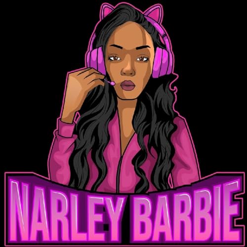 Episode 19 - Thee Narley Barbie Show