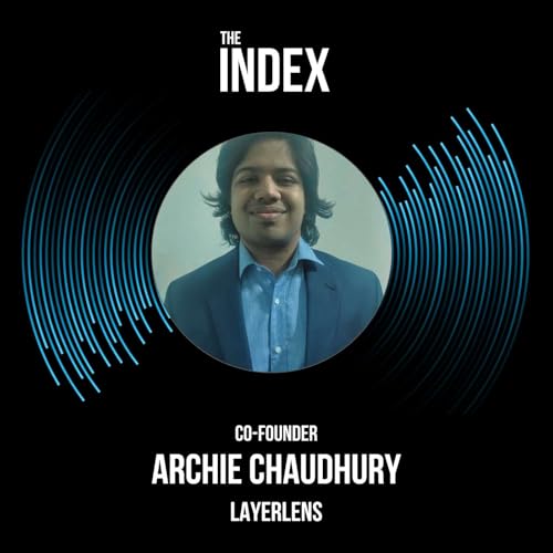 AI Transparency: LayerLens & the Open Intelligence Stack | Archie Chaudhury