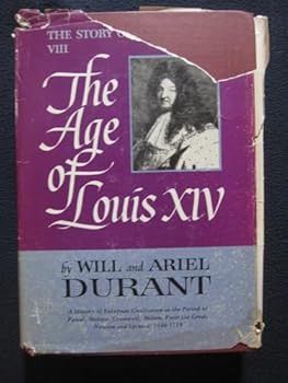 Hardcover The Story of Civilization: part 8, The Age of Louis XIV, 1648-1715. 1963. Book