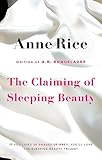 The Claiming of Sleeping Beauty. Anne Rice Writing as A.N. Roquelaure