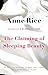 The Claiming of Sleeping Beauty. Anne Rice Writing as A.N. Roquelaure