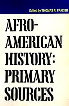 Paperback Afro-American history: Primary sources Book
