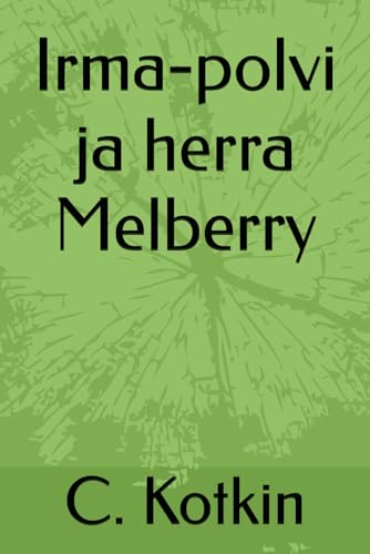 Image of Irma-polvi ja herra Melberry (Finnish Edition)