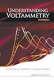 Understanding Voltammetry (2Nd Edition)
