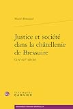 Justice et société dans la châtellenie de Bressuire