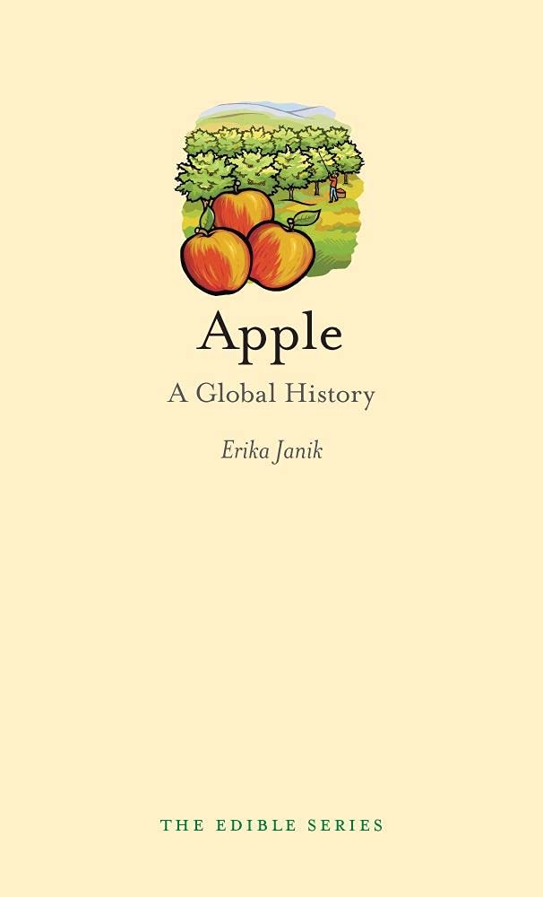 Apple: A Global History (Edible) - Erika Janik