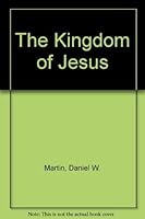 The Kingdom of Jesus B000GR7VZO Book Cover