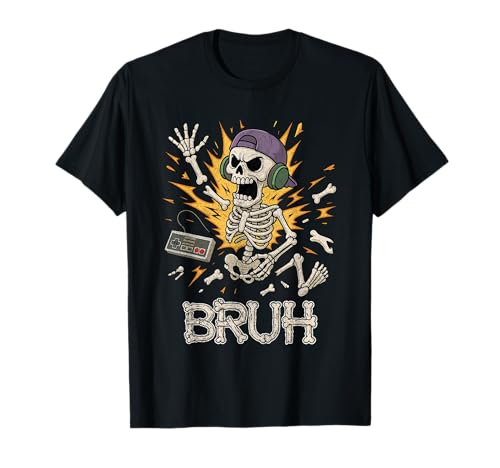 Funny Gamer Skeleton Gamer Teen Boys Video Gaming Bruh T-Shirt