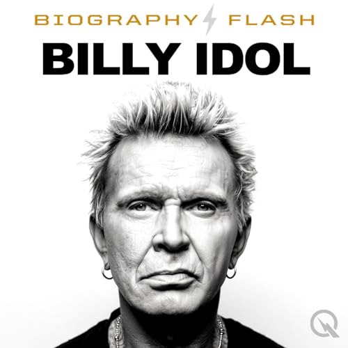 Billy Idol - Audio Biography Podcast Por Inception Point Ai arte de portada