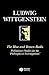 The Blue and Brown Books: Preliminary Studies for the 'Philosophical Investigation'
