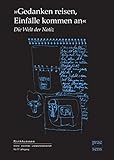  Gedanken reisen, Einfälle kommen an: Die Welt der Notiz (Sichtungen / Archiv · Bibliothek · Literaturwissenschaft)