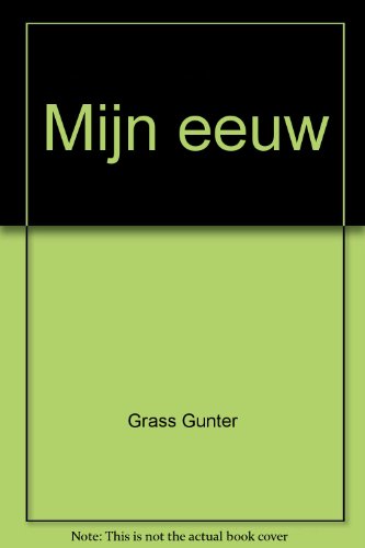 Mijn eeuw [Dutch] 9029065478 Book Cover