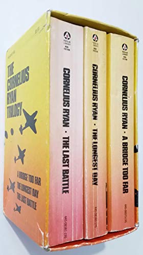 The Cornelius Ryan Trilogy ( A Bridge Too Far; The Longest Day; T...