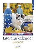 Literaturkalender Katzen 2023: Literarischer Wochenkalender * 1 Woche 1 Seite...