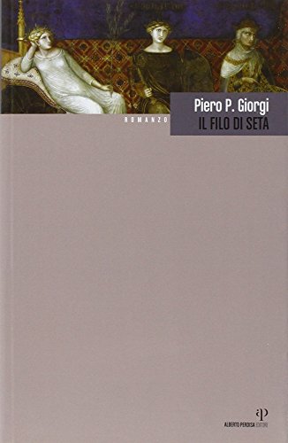  Il filo di seta