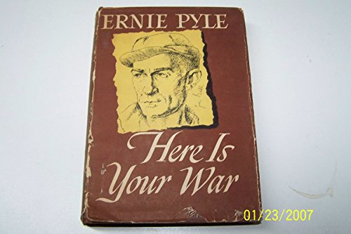 Here is Your War: Story of G. I. Joe B000FW3C6C Book Cover