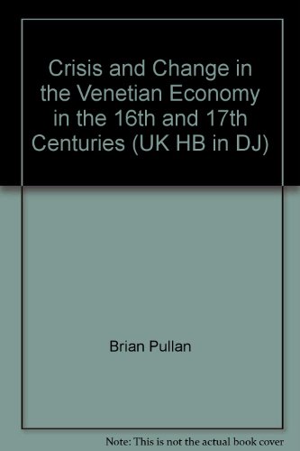 Crisis and Change in the Venetian Economy in th... B000JLNUNE Book Cover