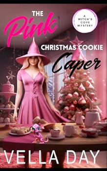 The Pink Christmas Cookie Caper - Book #17 of the A Witch's Cove Mystery