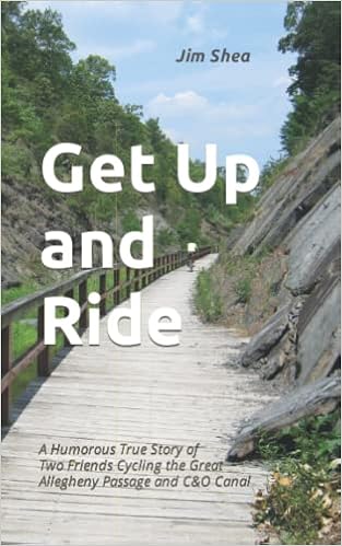 Get Up and Ride: a story of two friends and a cycling adventure on the Great Allegheny Passage and C&O Canal book cover