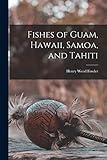 Fishes of Guam, Hawaii, Samoa, and Tahiti