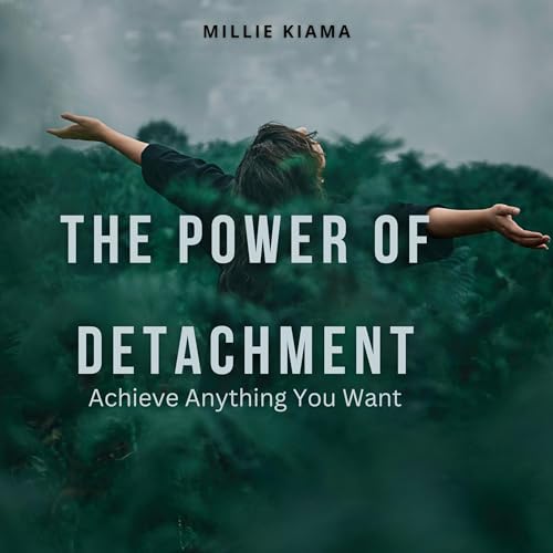 The Power of Detachment by Millie Kiama episode artwork