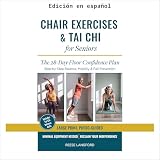 EJERCICIOS EN SILLA Y TAI CHI PARA PERSONAS MAYORES