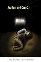 Saddam and Case 21 0979105978 Book Cover