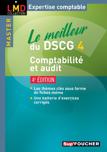 Le meilleur du DSCG 4: Comptabilité et audit