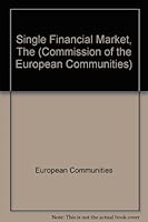 The Single Financial Market 9282585727 Book Cover