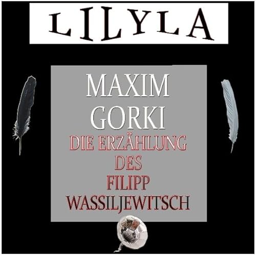 Couverture de Die Erz&auml;hlung des Filipp Wassiljewitsch