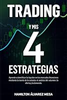 Trading y Mis Cuatro Estrategias (Spanish Edition) B0F5BJZLYQ Book Cover