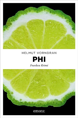 PHI: Franken Krimi (Kommissar Haderlein 13) (German Edition)