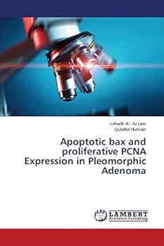 Paperback Apoptotic bax and proliferative PCNA Expression in Pleomorphic Adenoma Book