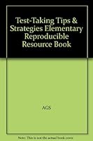 Test-Taking Tips & Strategies Elementary Reproducible Resource Book 0785427120 Book Cover