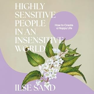 Highly Sensitive People in an Insensitive World, 2nd edition cover art